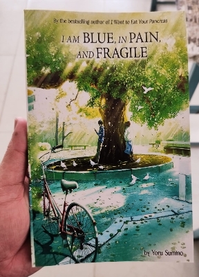 Picture of I am Blue, in Pain, and Fragile (Light Novel) by Yoru Sumino