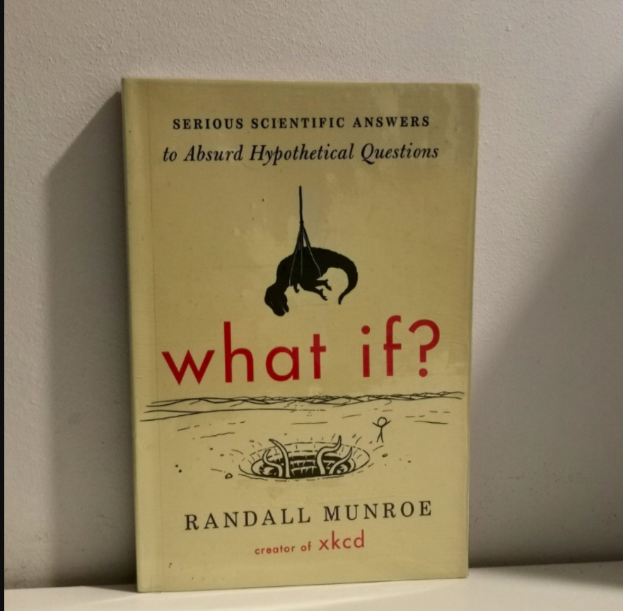 Picture of What If? (International Edition): Serious Scientific Answers to Absurd Hypothetical Questions by Randall Munroe