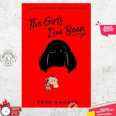 Picture of The Girls I've Been by Tess Sharpe