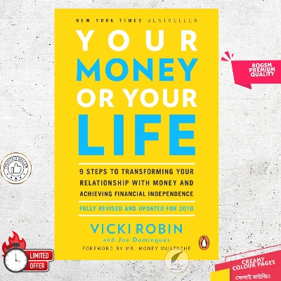 Picture of Your Money or Your Life: 9 Steps to Transforming Your Relationship with Money and Achieving Financial Independence by Vicki Robin