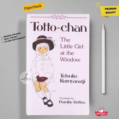 Picture of Totto-Chan: The Little Girl at the Window by Tetsuko Kuroyanagi - Premium - Paperback