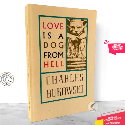 Picture of Love is a Dog From Hell by Charles Bukowski
