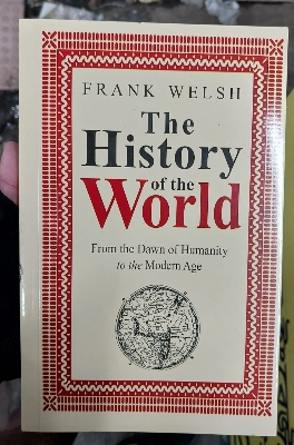 Picture of The History of the World: From the Dawn of Humanity to the Modern Age by Frank Welsh - Yellow - Paperback