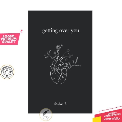 Picture of Getting Over You by Leslie B - Premium Quality - Paperback
