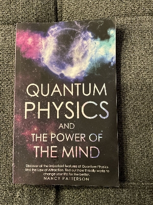 Picture of Quantum Physics and the Power of the Mind by Patterson Nancy - Premium Quality - Paperback