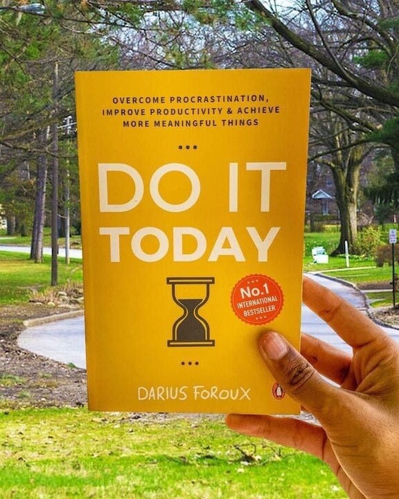 Picture of Do It Today: Overcome Procrastination, Improve Productivity, and Achieve More Meaningful Things by Darius Foroux