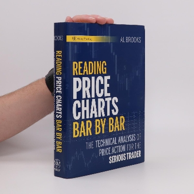 Picture of Reading Price Charts Bar by Bar: The Technical Analysis of Price Action for the Serious Trader by Brooks