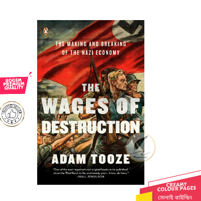 Picture of The Wages of Destruction: The Making and Breaking of the Nazi Economy by Adam Tooze - Premium Quality- Paperback