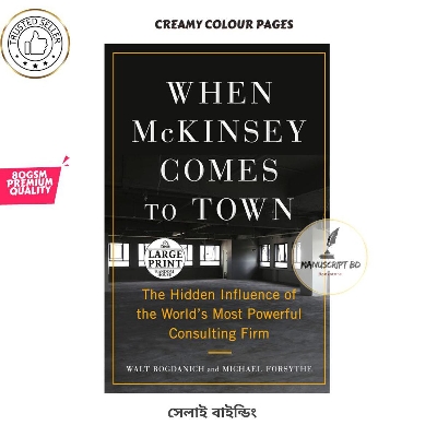 Picture of When McKinsey Comes to Town: The Hidden Influence of the World's Most Powerful Consulting Firm