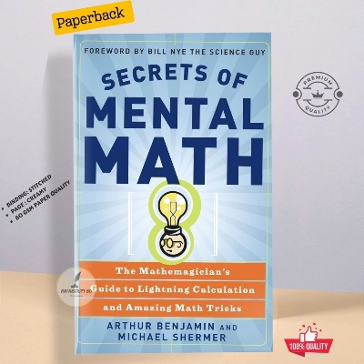 Picture of Secrets of Mental Math by Arthur T. Benjamin and Michael Shermer