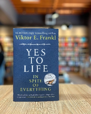 Picture of Yes to Life: In Spite of Everything by Viktor Frankl