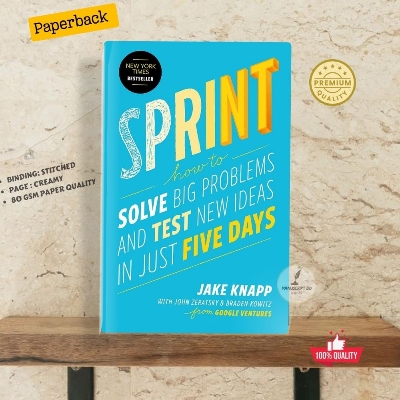 Picture of Sprint: How to Solve Big Problems and Test New Ideas in Just Five Days by Jake Knapp