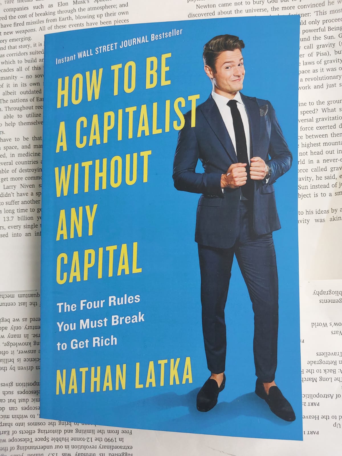 Picture of How to Be a Capitalist Without Any Capital by Nathan Latka - Premium - Paperback