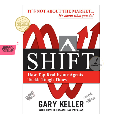 Picture of Shift: How Top Real Estate Agents Tackle Tough Times by Dave Jenks, Gary W. Keller, and Jay Papasan