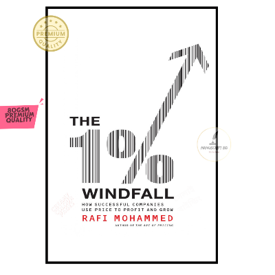 Picture of The 1% Windfall How Successful Companies Use Price to Profit and Grow by Rafi Mohammed