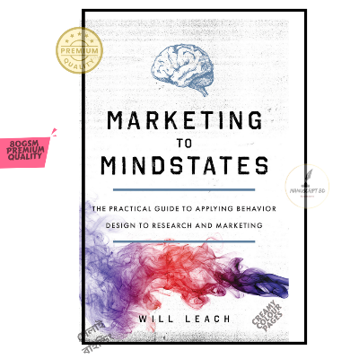 Picture of Marketing to Mindstates by Will Leach - Premium - Paperback