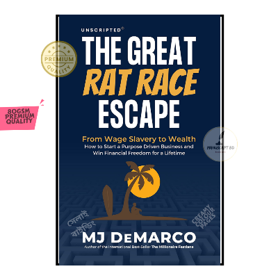 Picture of Unscripted - The Great Rat-Race Escape: From Wage Slavery to Wealth: How to Start a Purpose Driven Business and Win Financial Freedom for a Lifetime by M.J. DeMarco