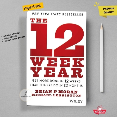 Picture of The 12 Week Year by Brian P. Moran and Michael Lennington - Premium - Paperback