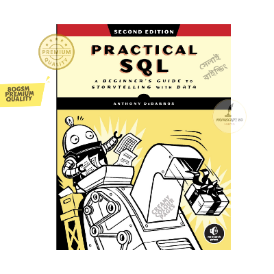 Picture of Practical SQL: A Beginner's Guide to Storytelling with Data by Anthony DeBarros - Premium - Paperback