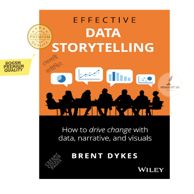 Picture of Effective Data Storytelling by Brent Dykes