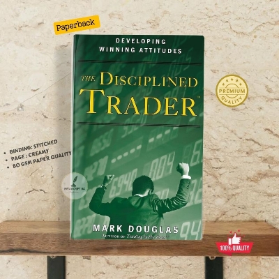 Picture of The Disciplined Trader: Developing Winning Attitudes by Mark Douglas - Premium - Paperback