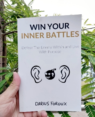 Picture of Win Your Inner Battles: Defeat The Enemy Within and Live With Purpose by Darius Foroux