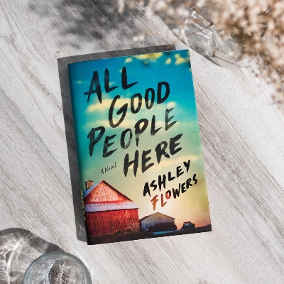 Picture of All Good People Here: A Novel by Ashley Flowers - Premium - Paperback