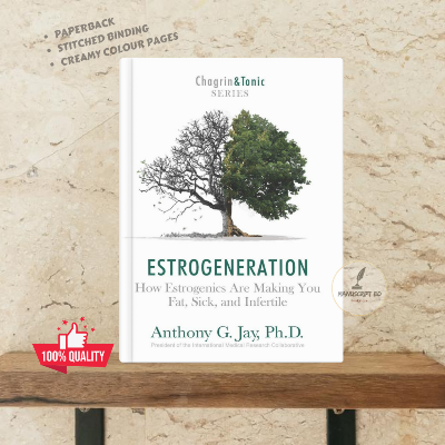 Picture of Estrogeneration: How Estrogenics Are Making You Fat, Sick, and Infertile by Anthony G. Jay  -Paperback