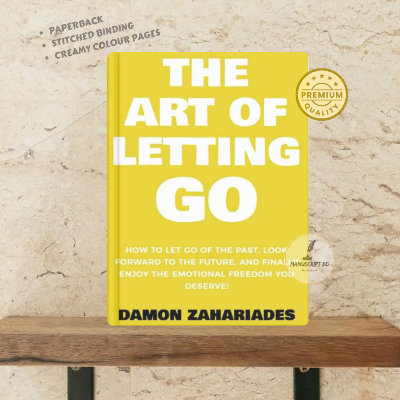 Picture of The Art of Letting GO: How to Let Go of the Past, Look Forward to the Future, and Finally Enjoy the Emotional Freedom You Deserve! by Damon Zahariades
