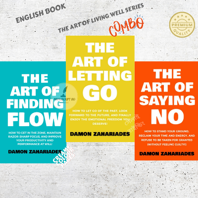 Picture of The Art of Living Well Series of 3 Books by Damon Zahariades (The Art Of Saying NO, The Art of Letting GO, The Art of Finding FLOW) - Paperback