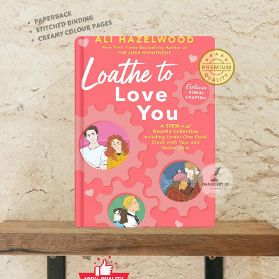 Picture of Loathe to Love You by Ali Hazelwood - Premium Quality - Paperback