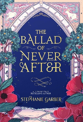Picture of The Ballad of Never After by Stephanie Garber - Premium - Paperback