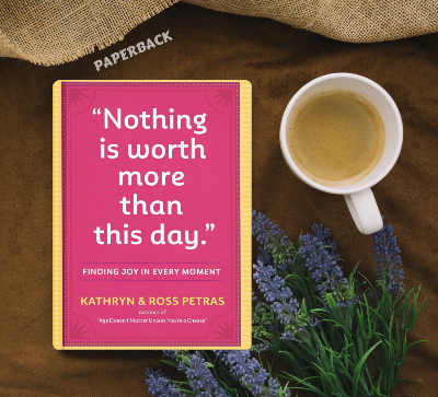 Picture of Nothing Is Worth More Than This Day.": Finding Joy in Every Moment - Premium - Paperback