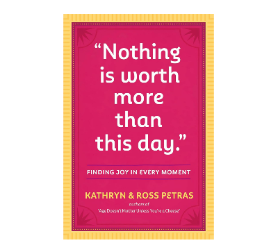 Picture of Nothing Is Worth More Than This Day.": Finding Joy in Every Moment - Premium - Paperback
