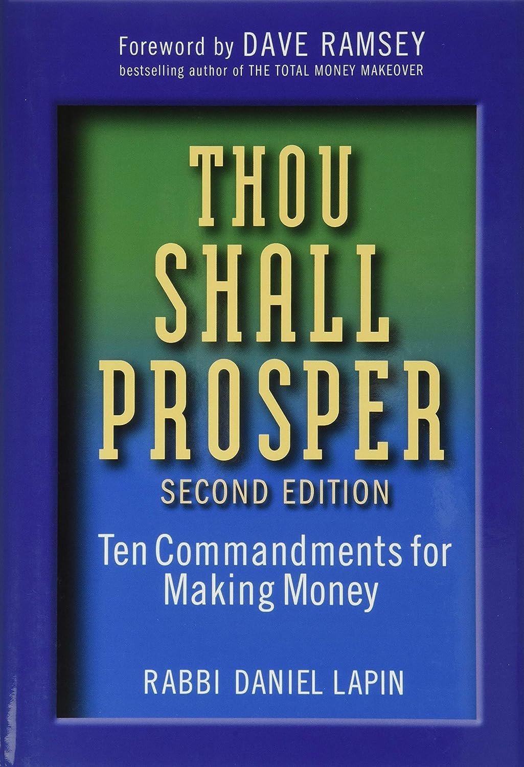 Picture of Thou Shall Prosper: Ten Commandments for Making Money by Rabbi Daniel Lapin - Paperback