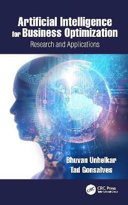 Picture of Artificial Intelligence for Business Optimization by Bhuvan Unhelkar and Tad Gonsalves - Premium - Paperback