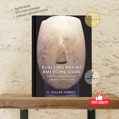 Picture of Evolving Brains, Emerging Gods: Early Humans and the Origins of Religion by E. Fuller Torrey - Premium - Paperback