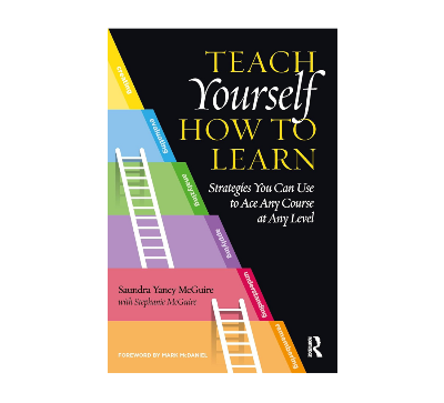 Picture of Teach Yourself How to Learn: Strategies You Can Use to Ace Any Course at Any Level by Saundra McGuire and Stephanie McGuire - Premium - Paperback