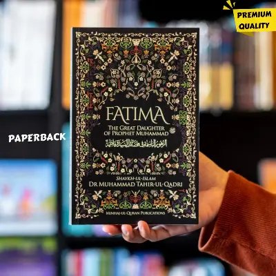 Picture of Fatima R.A. The Great Daughter of Prophet Muhammad S.A.W.  (English, Paperback, Shaykh-ul-Islam Dr. Muhammad Tahir-ul-Qadri)