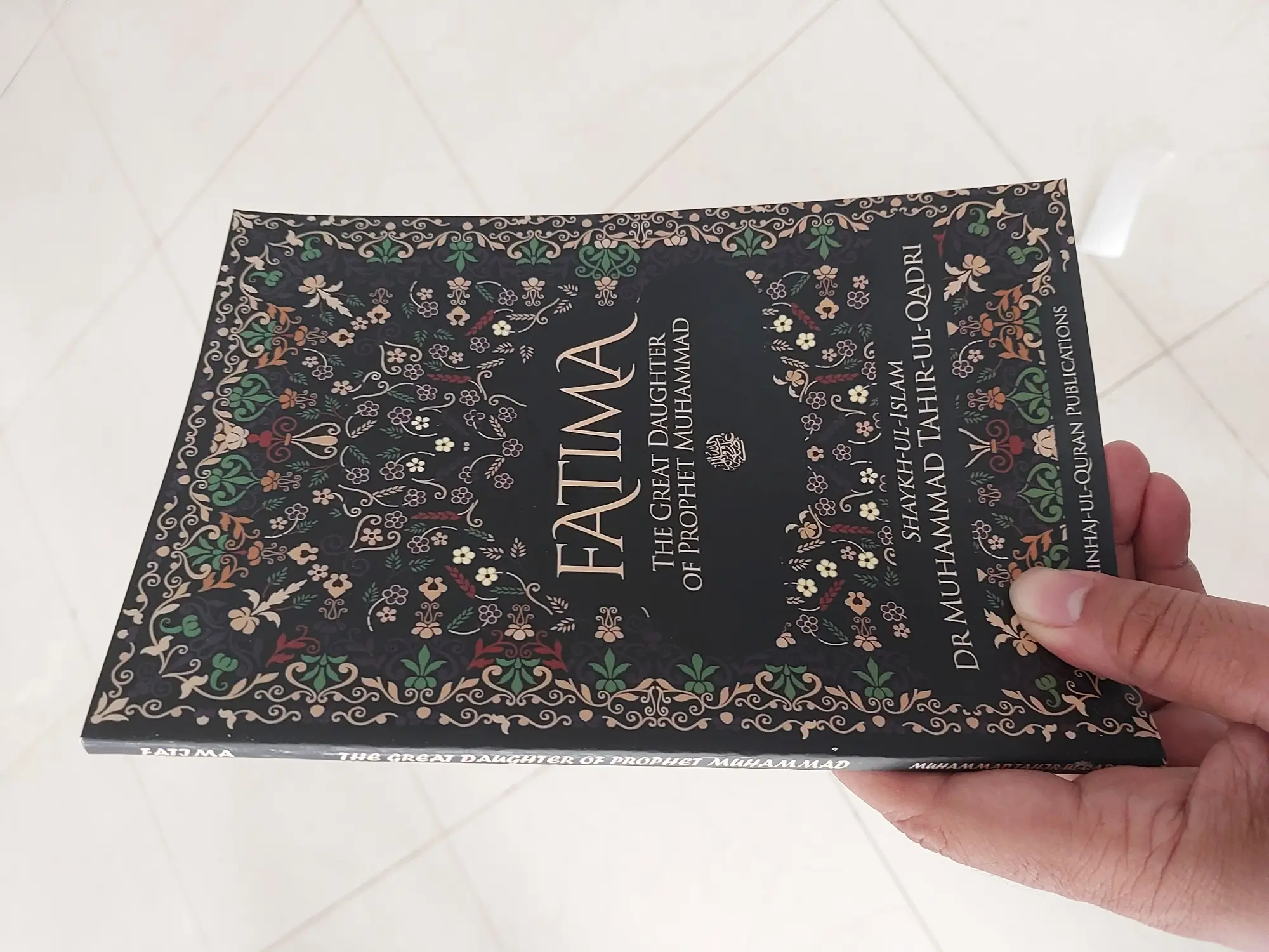 Picture of Fatima R.A. The Great Daughter of Prophet Muhammad S.A.W.  (English, Paperback, Shaykh-ul-Islam Dr. Muhammad Tahir-ul-Qadri)