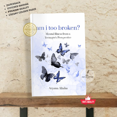 Picture of am i too broken?: Mental Illness from a Teenager's Perspective by Aryana Altaha - Premium - Paperback