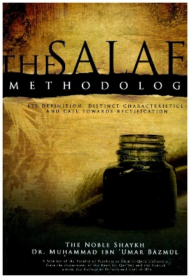 Picture of The Salafi Methodology by Dr. Muhammad Ibn Umar Bazmul - Premium - Paperback