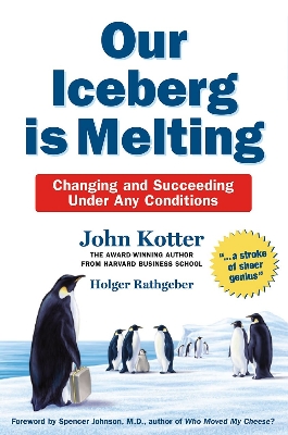 Picture of Our Iceberg is Melting, That's Not How We Do It Here 2 Books Collection Set By John Kotter, Holger Rathgeber