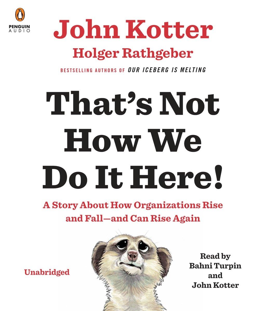 Picture of That's Not How We Do It Here! by Holger Rathgeber and John Kotter - Premium - Paperback