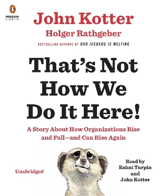 Picture of That's Not How We Do It Here! by Holger Rathgeber and John Kotter - Premium - Paperback