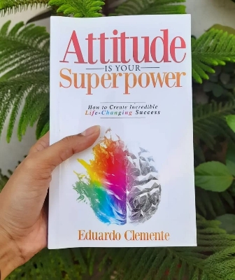 Picture of Attitude Is Your Superpower: How to Create Incredible Life-Changing Success - Premium - Paperback
