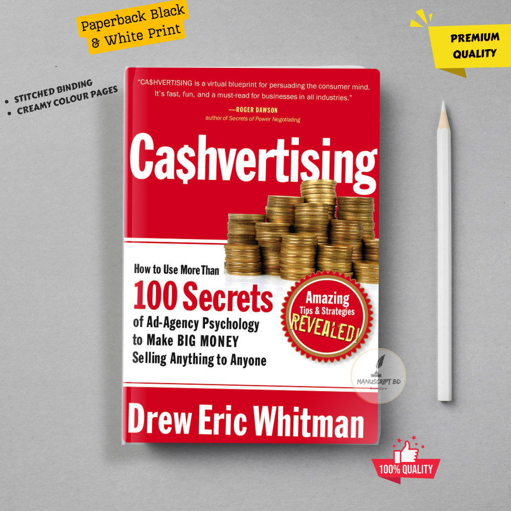 Picture of Cashvertising: How to Use More Than 100 Secrets of Ad-Agency Psychology to Make BIG MONEY Selling Anything to Anyone by Drew Eric Whitman