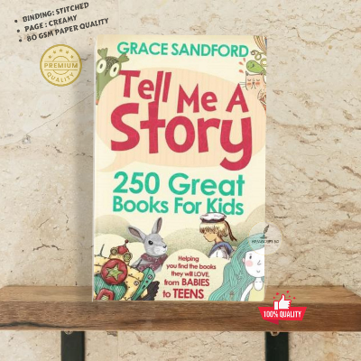 Picture of Tell Me A Story: 250 Great Books for Kids by Grace Sandford - Premium - Paperback