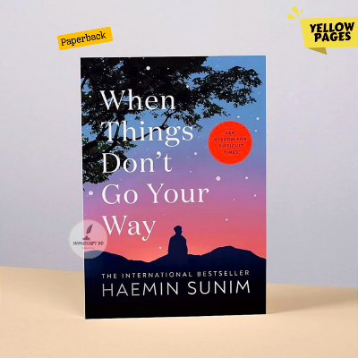 Picture of When Things Don't Go Your Way by Haemin Sunim - Yellow - Paperback