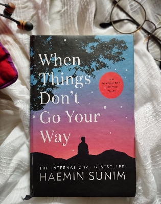 Picture of When Things Don't Go Your Way: Zen Wisdom for Difficult Times by Haemin Sunim - Premium - Hardcover